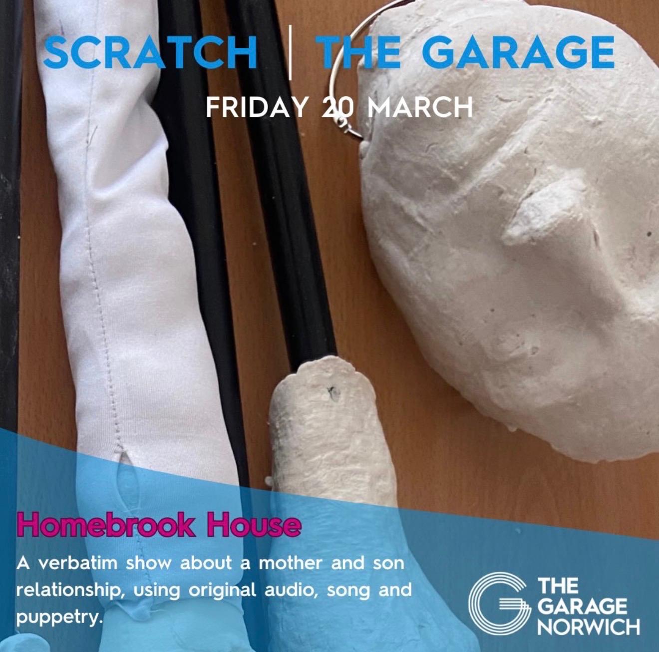 Scratch at The Garage Norwich poster featuring Homebrook House